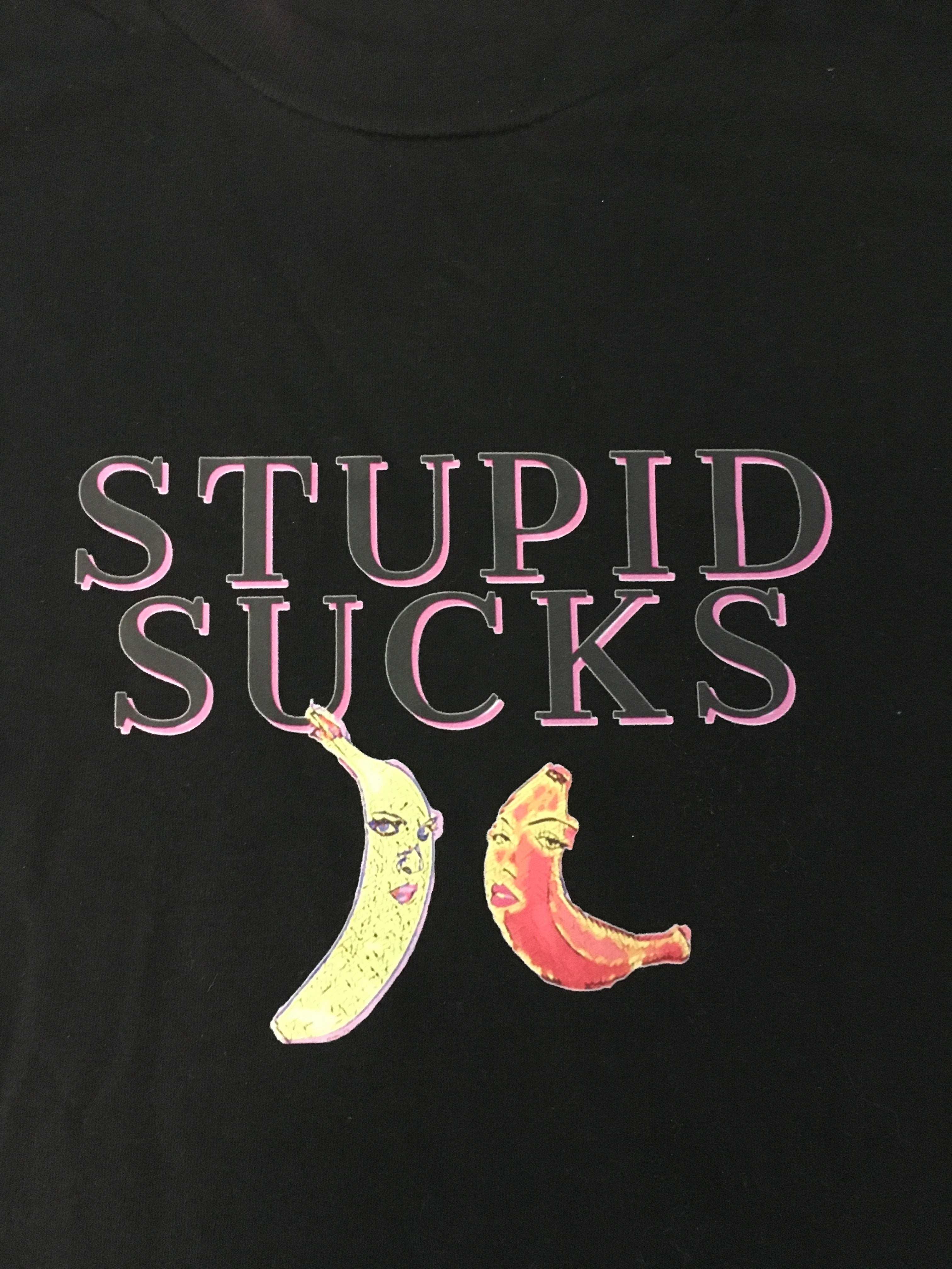 Stupid Sucks w bananas